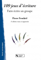 Couverture 109 jeux d'écriture : Faire écrire un groupe  Editions Chronique sociale 2014