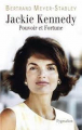 Couverture Jackie Kennedy : pouvoir et fortune Editions Pygmalion 2013