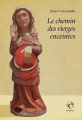 Couverture Le chemin des vierges enceintes  Editions Chandeigne (Série lusitane) 2022