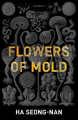 Couverture Flowers of Mold Editions Open Letter 2019