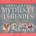 Couverture 1000 infos : Mythes et Légendes Editions Gründ 2006
