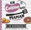 Couverture En cuisine avec maman : 30 recettes de desserts faciles pour enfants Editions Autoédité 2022