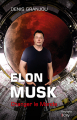 Couverture Elon Musk : Changer le Monde Editions City (Biographie) 2022
