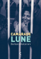 Couverture Camarade lune Editions Cambourakis 2019