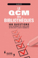 Couverture Le QCM des bibliothèques : 300 questions pour réussir les concours Editions KLOG 2020
