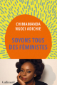 Couverture Nous sommes tous des féministes / Soyons tous des féministes Editions Gallimard  (Hors série Littérature) 2022