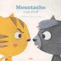 Couverture Moustache a un rival Editions Auzou  (Mes p'tits albums) 2018