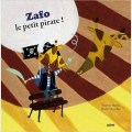 Couverture Zafo le petit pirate !  Editions Auzou  2009