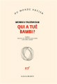 Couverture Qui a tué Bambi ? Editions Gallimard  (Du monde entier) 2022