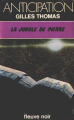 Couverture La jungle de pierre Editions Fleuve (Noir - Anticipation) 1979