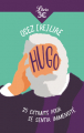Couverture Osez (re)lire Hugo : 25 extraits pour se sentir immensité Editions Librio 2022