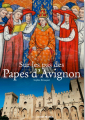 Couverture Sur les pas des papes d'avignon Editions Ouest-France 2018