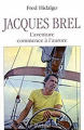 Couverture Jacques Brel : L'aventure commence à l'aurore Editions Archipoche 2014