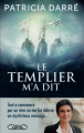 Couverture Le Templier m'a dit Editions Michel Lafon 2022