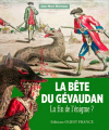 Couverture La Bête du Gévaudan : La fin de l'énigme ? Editions Ouest-France 2015