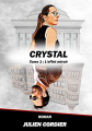 Couverture Crystal, tome 1 : L'effet miroir  Editions Autoédité 2022