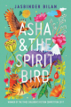 Couverture Asha & the Spirit Bird Editions Chicken House 2019
