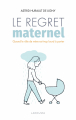 Couverture Le regret maternel Editions Larousse 2022
