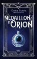 Couverture Le Médaillon d'Orion Editions First 2022