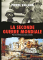 Couverture La Seconde Guerre mondiale : Plus de 500 documents inédits Editions Acropole  2010