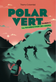 Couverture Polar vert, saison 2, tome 1 : La malédiction de l'ours Editions Milan 2022