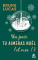 Couverture Un jour tu aimeras Noël (et moi !) Editions Harlequin (&H) 2022