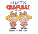 Couverture Les petites crapules : Jumelles Rebelles Editions Mango (Jeunesse) 2002
