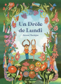Couverture Un drôle de lundi Editions Seuil (Albums jeunesse) 2022