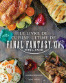 Couverture Le livre de cuisine ultime de Final Fantasy XIV Online Editions Mana books 2021