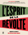 Couverture L'Esprit de la révolte : Archives et actualité des révolutions arabes Editions Seuil 2020