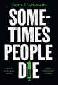Couverture Sometimes people die Editions HarperCollins 2022