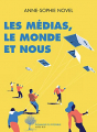 Couverture Les médias, le monde et nous Editions Actes Sud 2019