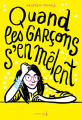 Couverture Quand les Garçons s'en mêlent Editions de La Martinière (Jeunesse) 2019