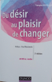 Couverture Du désir au plaisir de changer Editions Dunod 2014