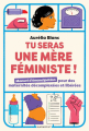 Couverture Tu seras une mère féministe ! Editions Marabout 2022