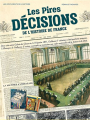 Couverture Les pires décisions de l'histoire de France Editions Larousse (Les documents de l'histoire) 2019