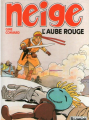 Couverture Neige, tome 03 : L'aube Rouge Editions Le Lombard 1989