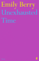 Couverture Unexhausted Time Editions Faber & Faber 2022