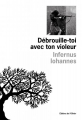 Couverture Débrouille-toi avec ton violeur Editions de l'Olivier (Littérature française) 2022