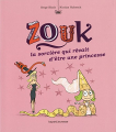 Couverture Zouk : La sorcière qui rêvait d'être une princesse  Editions Bayard (Jeunesse) 2012