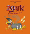 Couverture Zouk : Secrets de sorcière Editions Bayard (Jeunesse) 2013
