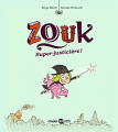 Couverture Zouk : Super-justicière !  Editions Bayard (Mini BD Kids) 2017
