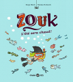 Couverture Zouk : L'été sera chaud !  Editions Bayard (Mini BD Kids) 2018
