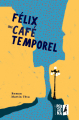 Couverture Félix au Café Temporel Editions Persona 2022