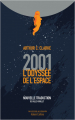 Couverture 2001 : L'odyssée de l'espace Editions Robert Laffont (Ailleurs & demain) 2021