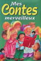 Couverture Mes contes merveilleux Editions Le Livre Club 2000