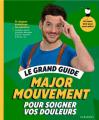 Couverture Le grand guide pour soigner vos douleurs Editions Marabout 2022