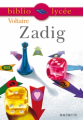 Couverture Zadig / Zadig ou la destinée Editions Hachette (Biblio lycée) 2007