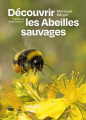 Couverture Découvrir les abeilles sauvages  Editions Delachaux et Niestlé 2022