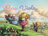 Couverture Rosa Viola, tome 1 Editions Clair de Lune 2015